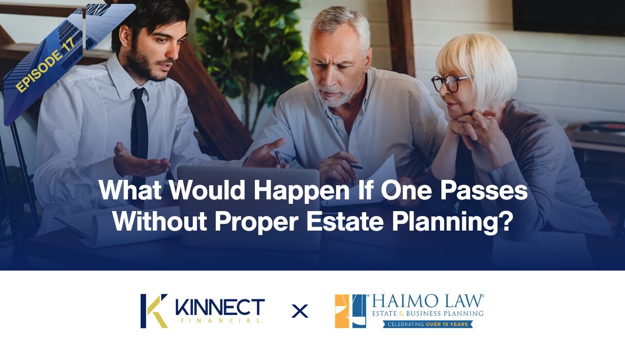Podcast graphic: what would happen if one passes without proper estate planning