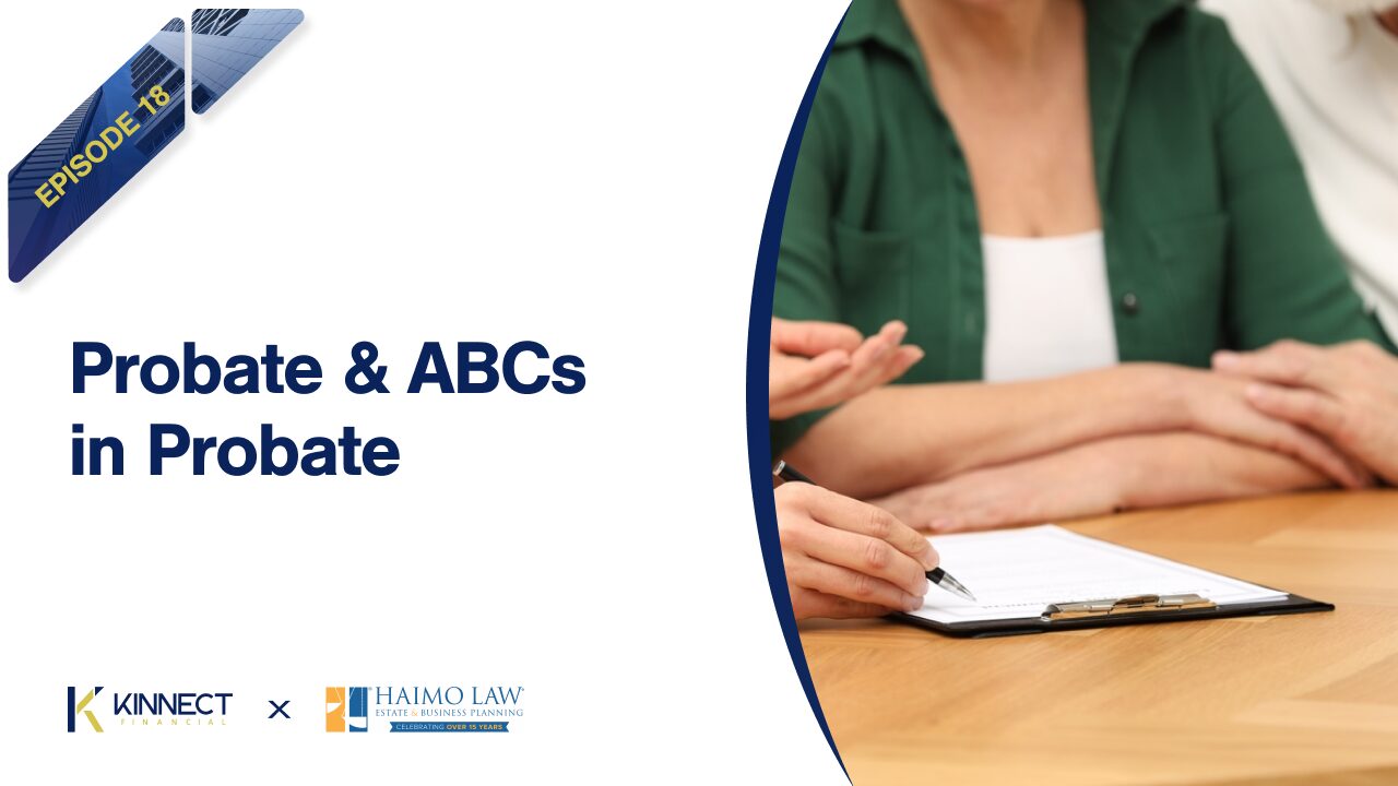 Graphic for podcast episode: Probate & ABC's in Probate